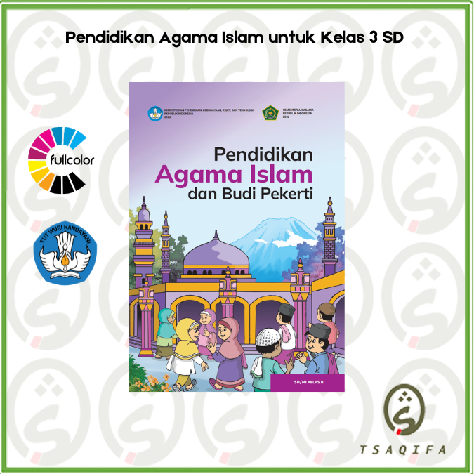 Buku Siswa AGAMA ISLAM KELAS 3 SD Kurikulum Merdeka Pendidikan Agama Islam Kelas 3 SD Kurmer