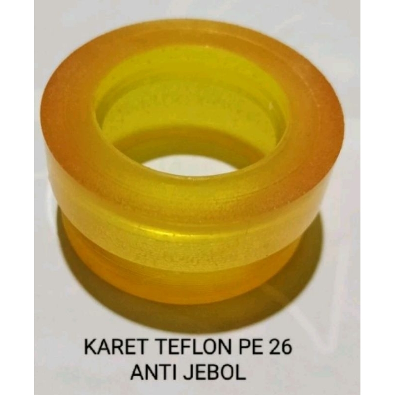 Karet Manipol Teflon Anti Jebol PE26 PE 26 PWK 26