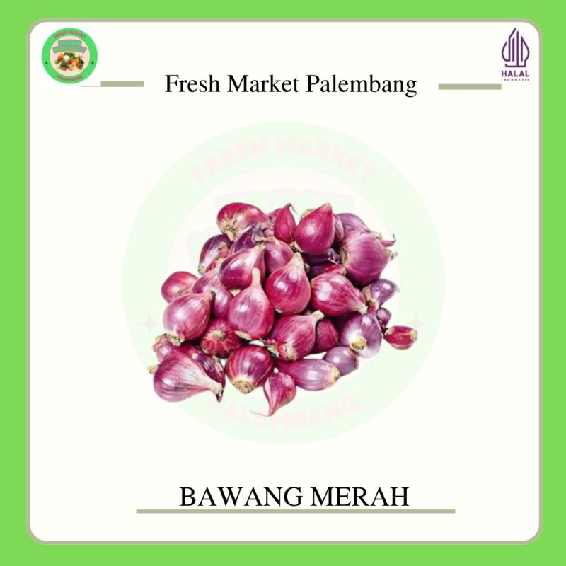 

Bawang Merah -Fresh Market Palembang-