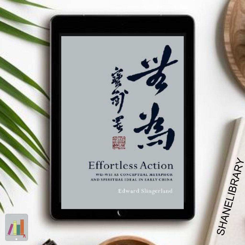 

Effortless Action by Edward Slingerland