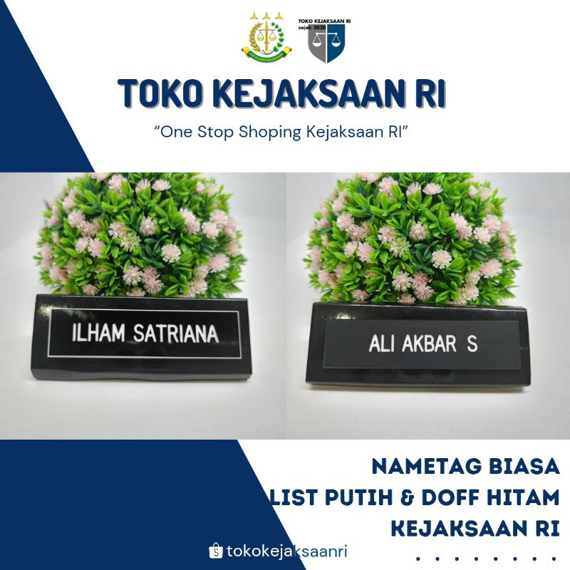 

NAMETAGE NAME TAG PAPAN NAMA BIASA KEJAKSAAN RI