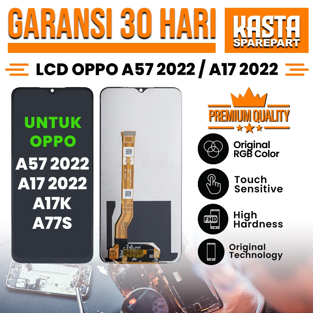 【LCD ORIGINAL】LCD OPPO A57 2022 / A17 2022 / A17K / A77S / A57 2022 LCD FULLSET KUALITAS ORI 100%