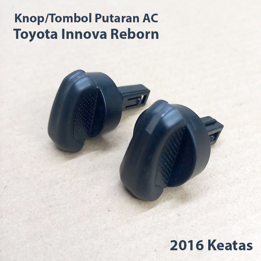Knop Knob Tombol Putaran AC Innova Reborn 2016 keatas Original
