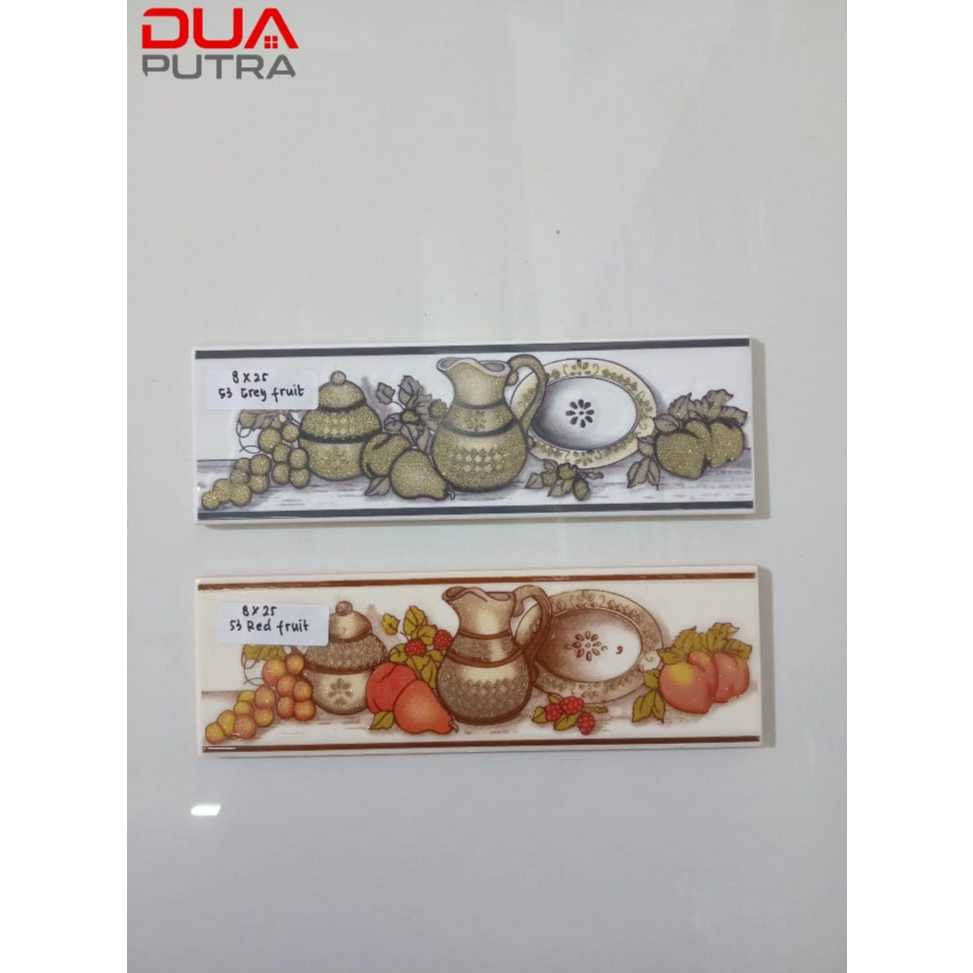 LIST KERAMIK 8 x 25/ LIST KERAMIK DINDING DAPUR 53 RED FRUIT & 53 GREY FRUIT MOTIF TEKO & BUAH-BUAHA