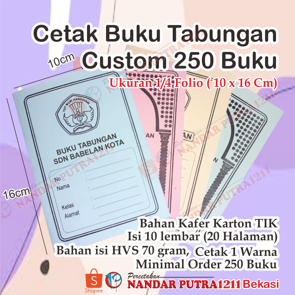

250 BUKU TABUNGAN SEKOLAH CUSTOM / Ukuran 1/4 Folio (Minimal Order 250 Buku)