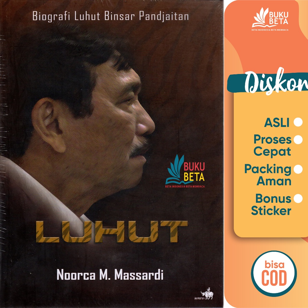 Luhut Biografi Luhut Binsar Pandjaitan - Noorca M. Massardi