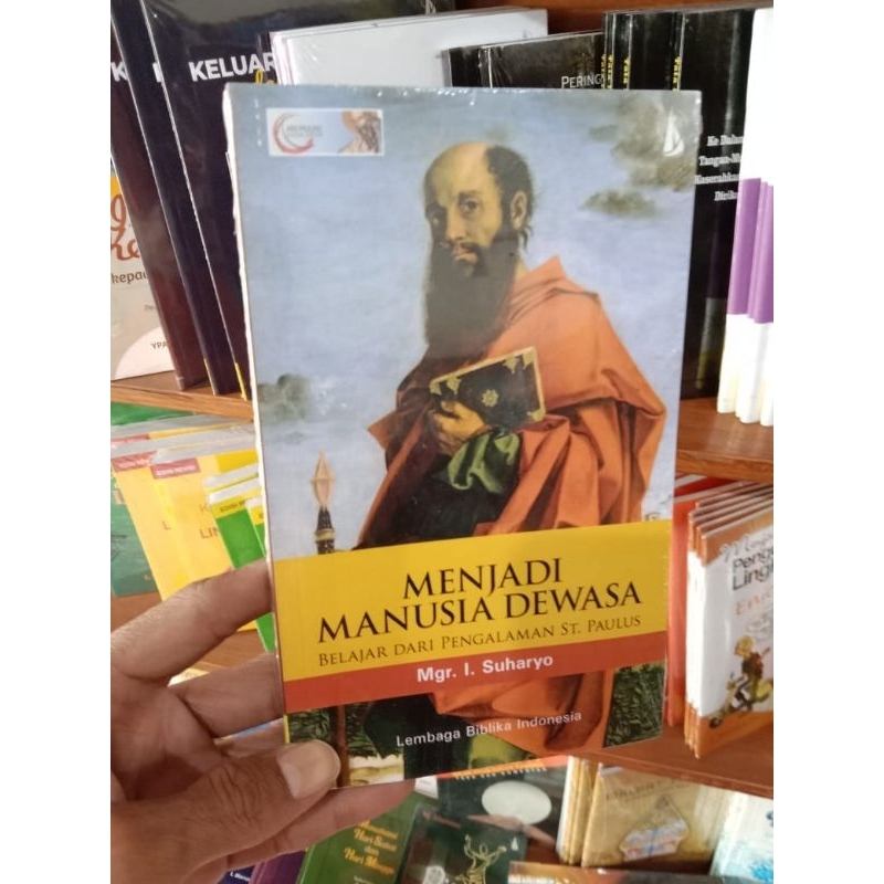 MENJADI MANUSIA DEWASA BELAJAR DARI PENGALAMAN ST.PAULUS