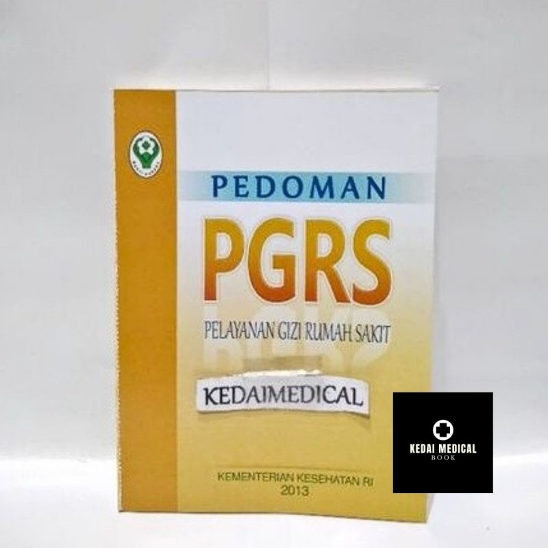 BUKU PEDOMAN PGRS (PELAYANAN GIZI RUMAH SAKIT) 2013