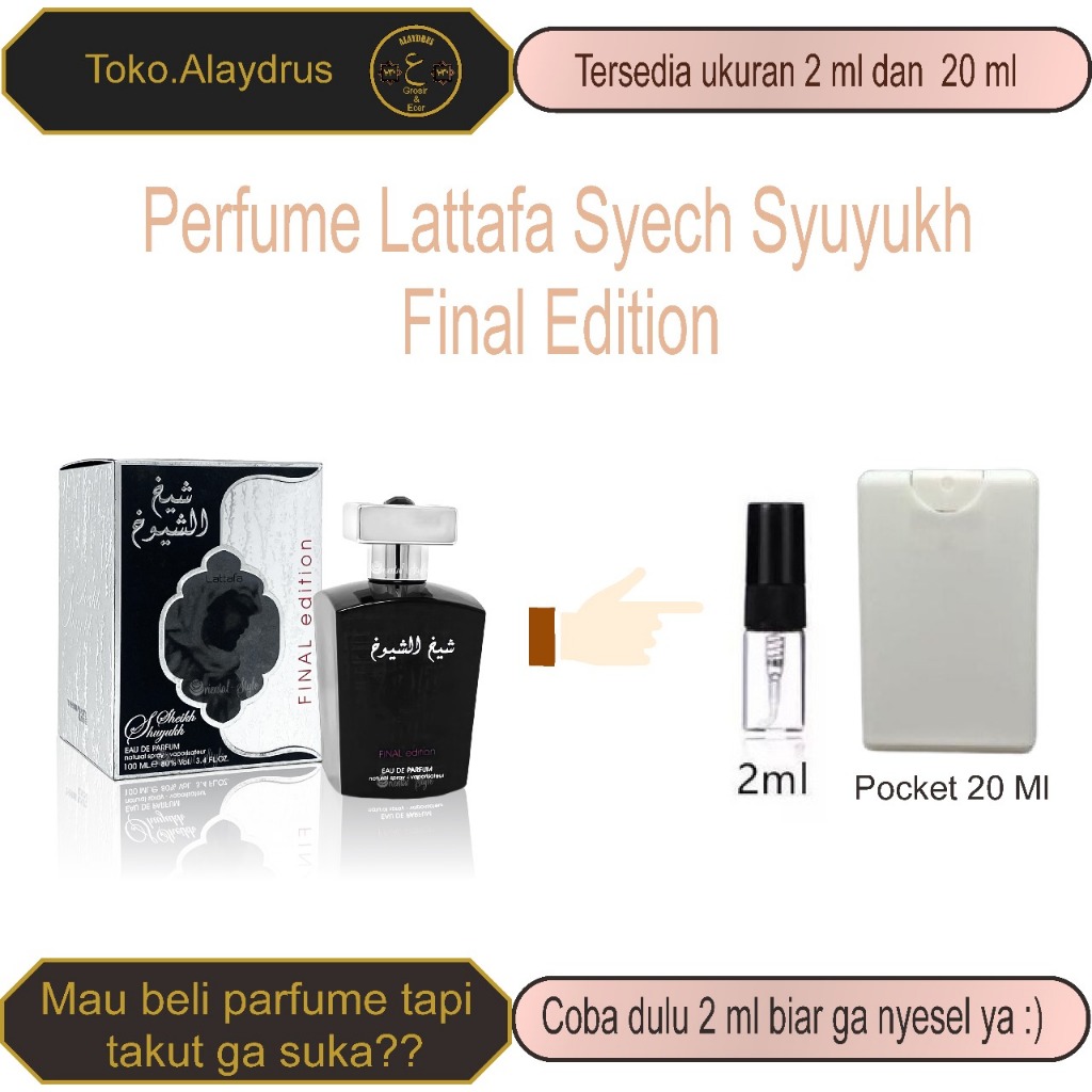 Decant Parfum Syech Syuyukh Final Edition  By lattafa 3ml,5ml dan 10 ml