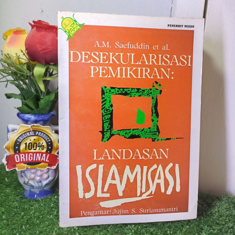 Original desekularisasi pemikiran landasan islamisasi