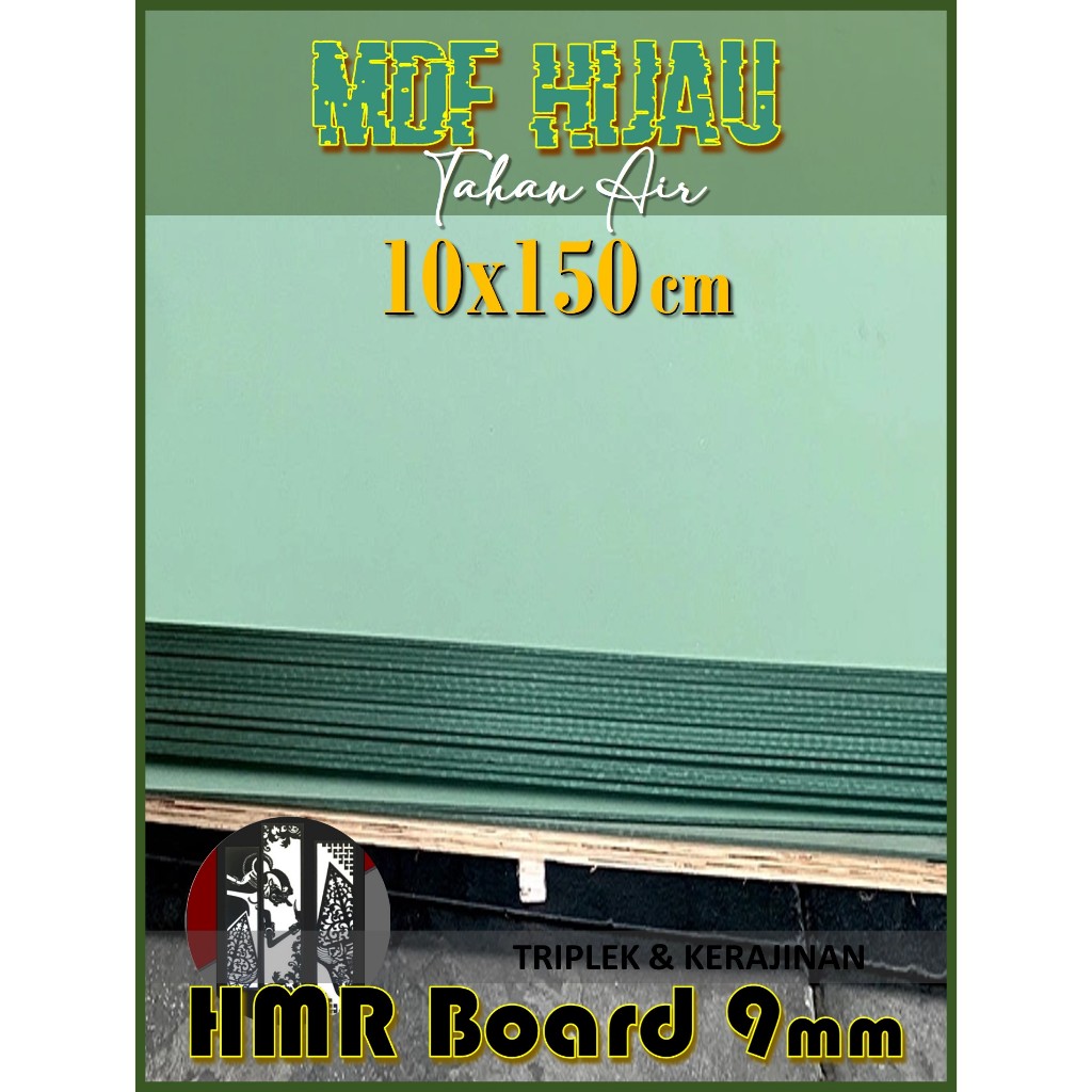 HMR Board 9mm 10x150 cm (isi 2 Lembar) 9 mm 10 x 150 | 150x10 | 150 x 10 cm MDF HIJAU 9mm 10x150 cm