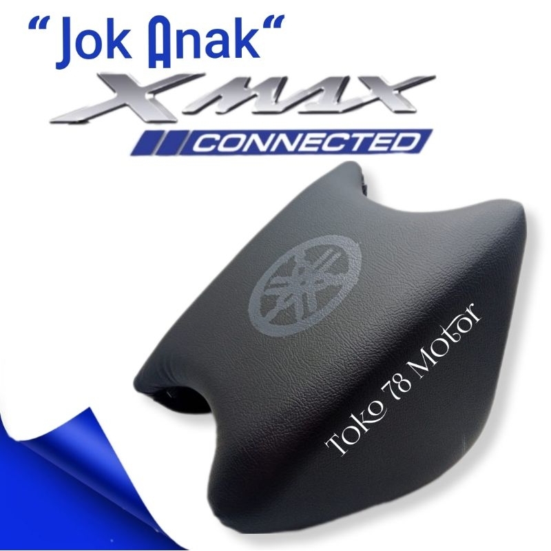 Jok Boncengan Anak New XMAX Connected Xmax Old