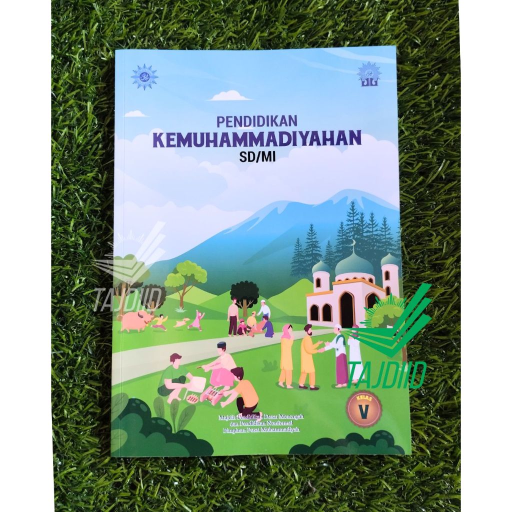 BUKU PAKET KURIKULUM MERDEKA (KUMER) KEMUHAMMADIYAHAN SD/MI KELAS 5