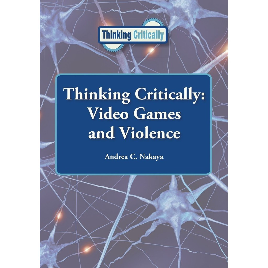 

Thinking Critically - Video Games and Violence (D)