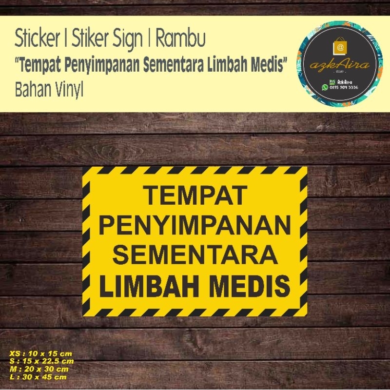 

Sticker Stiker Sign Rambu Tempat Penyimpanan Sementara Limbah Medis