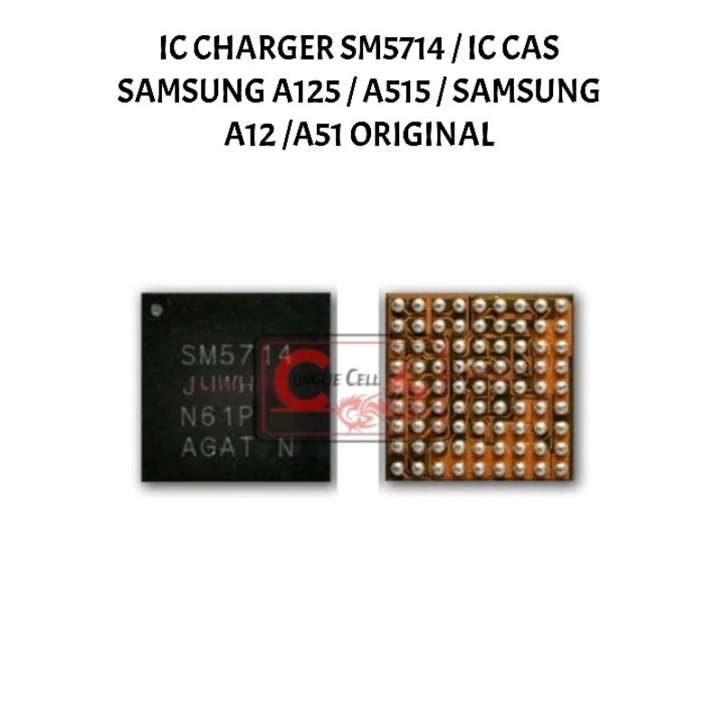IC CHARGER SM5714 / IC CAS SAMSUNG A125 / A515 / SAMSUNG A12 /A51 ORIGINAL