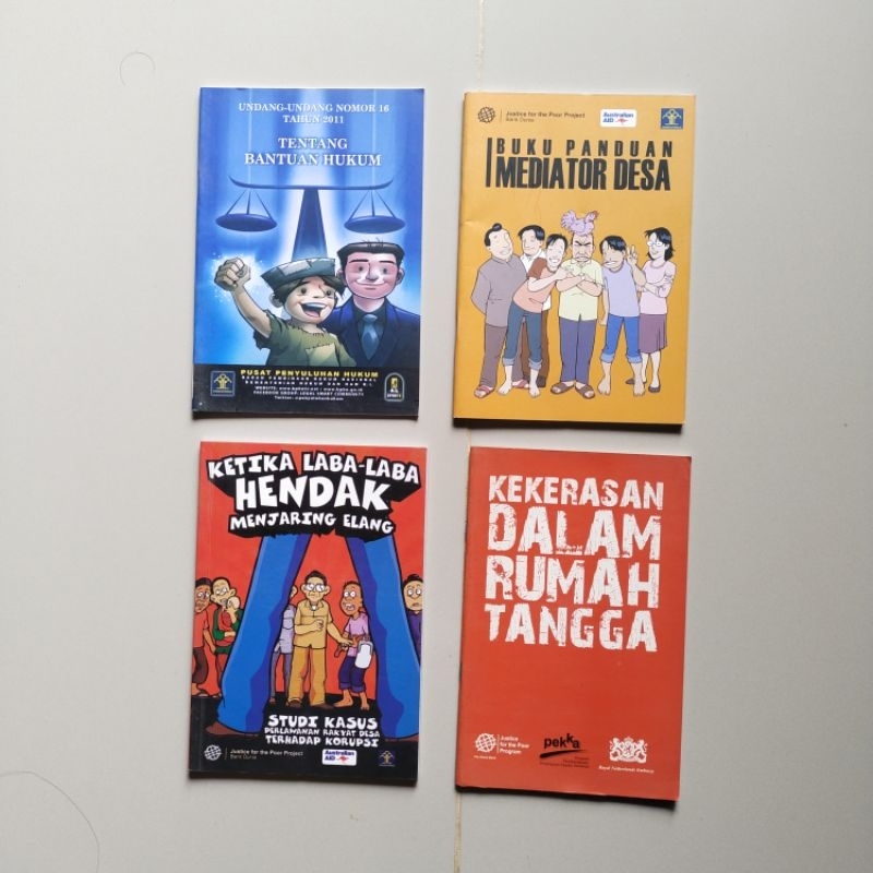 Buku Hukum Justice For The Poor Project: Undang - Undang Nomor 16 Tahun 2011 TENTANG BANTUAN HUKUM, 