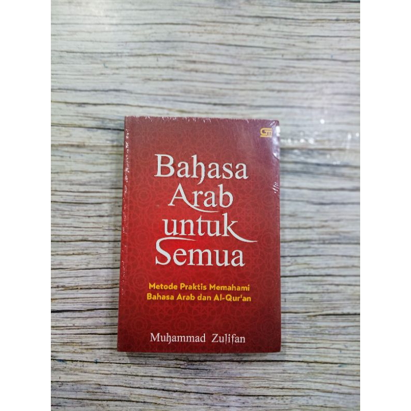 Bahasa Arab Untuk Semua Metode Praktis Memahami Al Quran - Muhammad Z