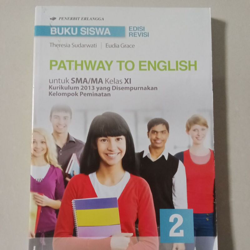 BUKU SISWA PATHWAY TO ENGLISH untuk sma-ma kelas 11 kurikulum 2013 yang disempurnakan kelompok pemin