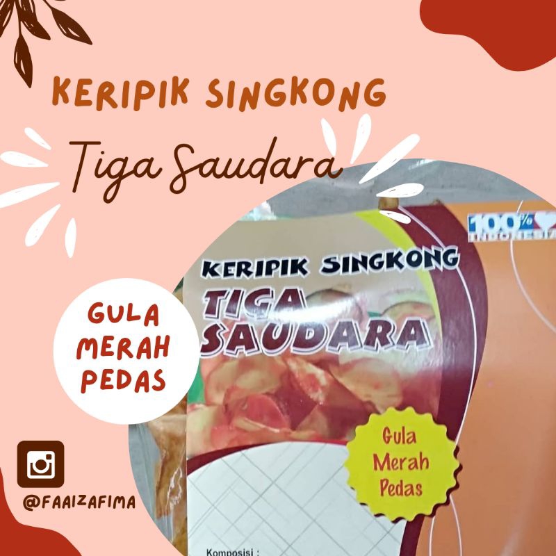 

Keripik singkong tiga saudara gula merah pedas