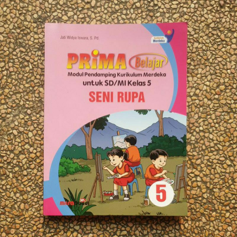 Modul Pendamping Prima Belajar Seni Rupa Sd/Mi Kelas 5 Kurikulum Merdeka New Original