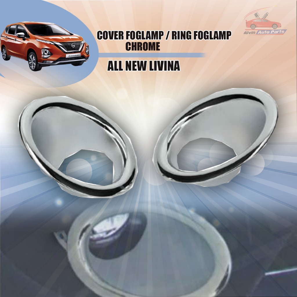 COVER FOGLAMP GRAND LIVINA CHROME / RING FOGLAMP LIVINA GRAND / ACCESSORIES LIVINA