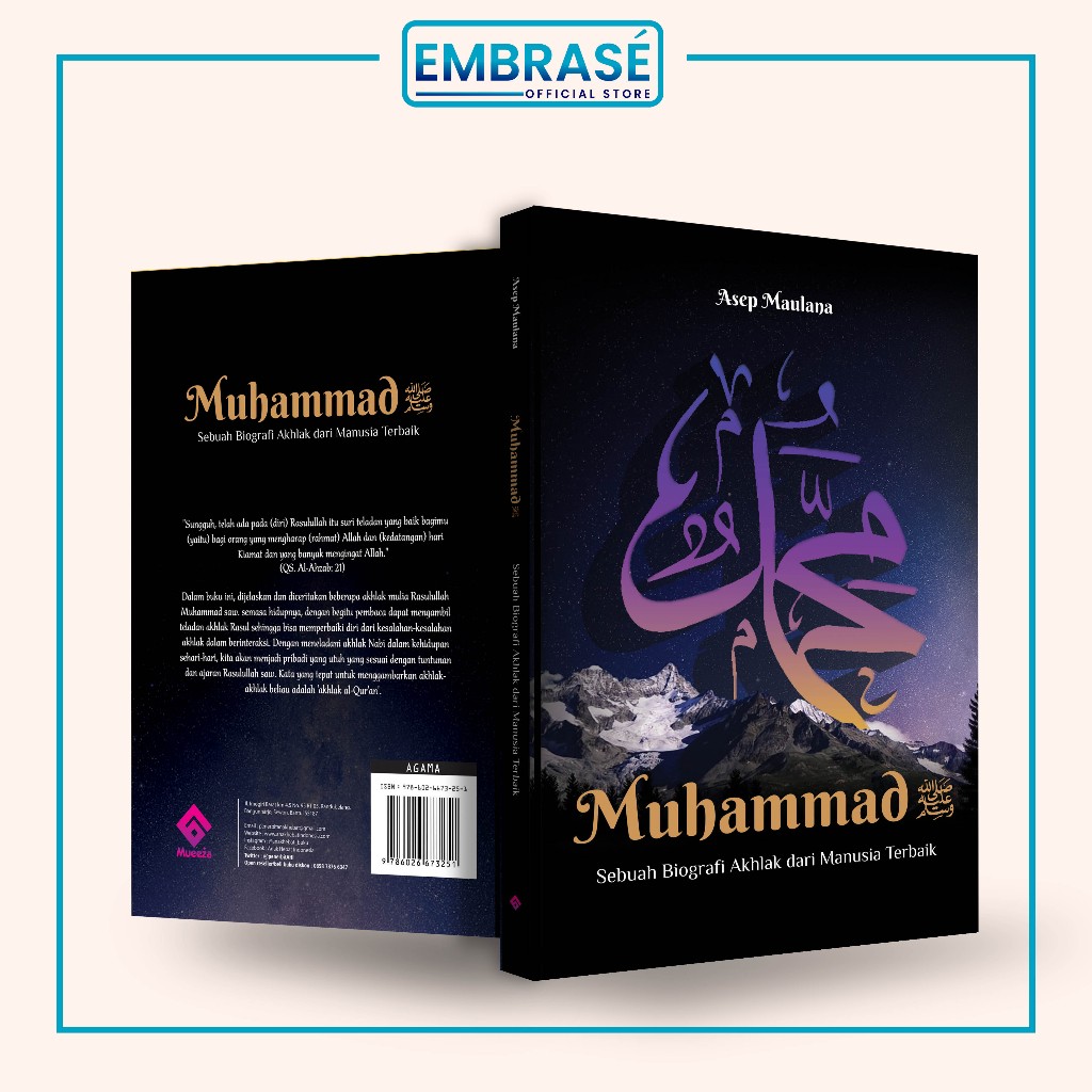 BUKU MUHAMMAD SHALALLAHU 'ALAIHI WASALLAM: SEBUAH BIOGRAFI AKHLAK DARI MANUSIA TERBAIK - Embrase