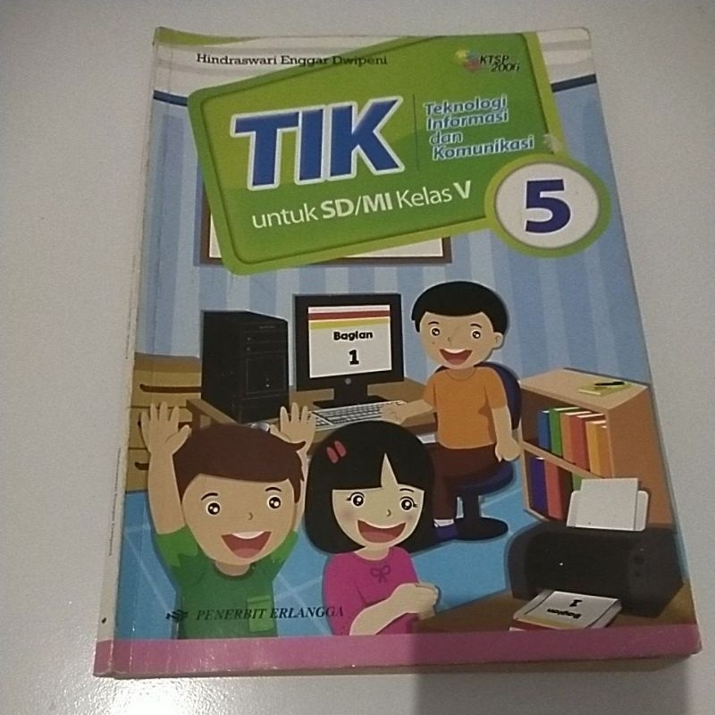 Buku Sekolah BEKAS TIK ( Teknologi Informasi dan Komunikasi ) SD Kelas 5  Erlangga