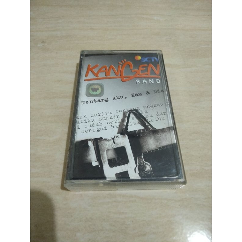 Kaset kangen band - tentang aku,kau dan dia