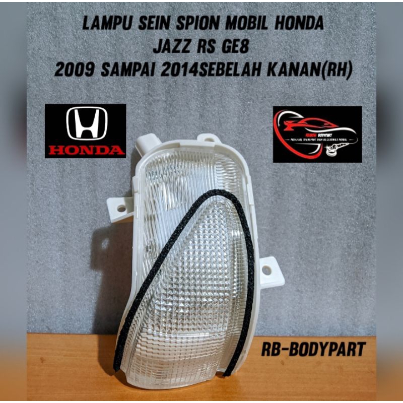 Sein Spion jazz RS Ge8/Lampu Sein Spion Jazz RS Ge8 2009 2010 2011 2012 2013 2014