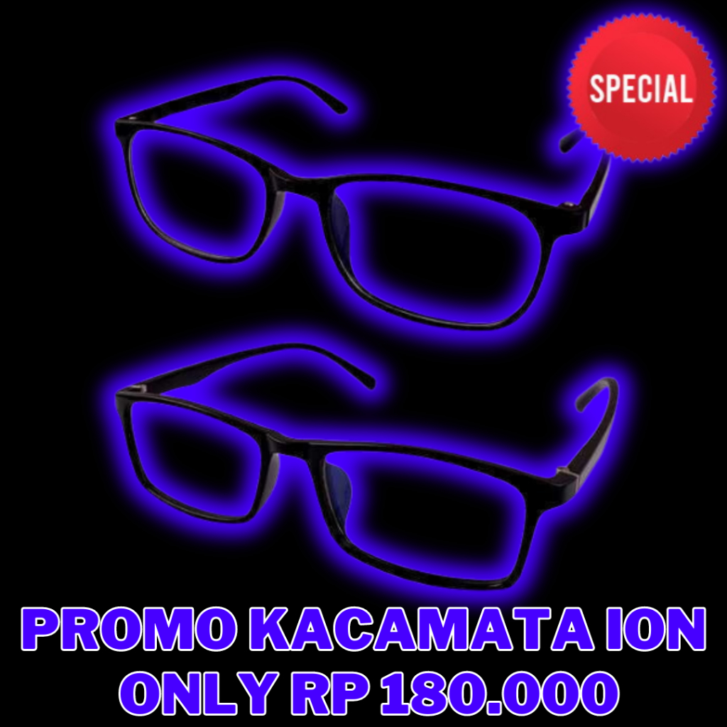 KK Kacamata ION untuk Pria Wanita Remaja Original terbukti 100% Anti Radiasi KK Indonesia