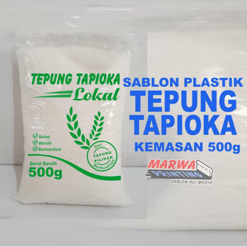 

PLASTIK KEMASAN TEPUNG TAPIOKA 500GRAM/SETENGAH KG ISI 50LEMBAR