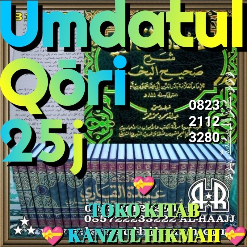 T0201B8DKi25MA KITAB HADITS 'UMDATUL 'UMDATU 'UMDAH AL QARI KARI QORI KORI SYARH SHAHIH SAHIH SHOHIH