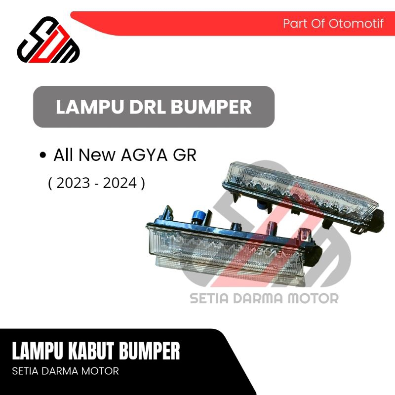 Lampu DRL Bumper All New Agya GR 2023 2024 Lampu Kabut Bemper Agya