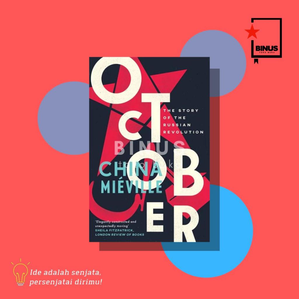 OCTOBER: THE STORY OF THE RUSSIAN REVOLUTION - China Mieville - VERSO BOOKS