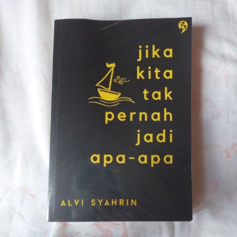 PRELOVED BUKU ALVI SYAHRIN - jika kita tak pernah jadi apa-apa
