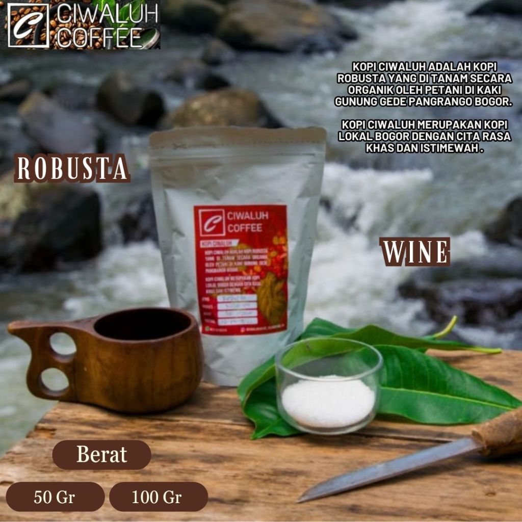 

Kopi Ciwaluh ROBUSTA Wine Proses, BUBUK 50 gr / 100 gr