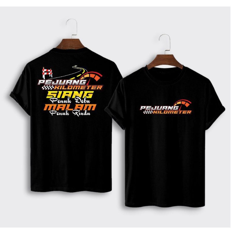 Kaos Pejuang Kilometer /Baju T-shirt Pejuang Kilometer Siang Penuh Debu Malam Penuh Rindu