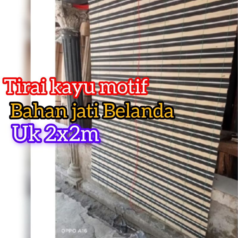 tirai krey KAYU MOTIP uk 2x2m lengkap tali penggulung krey gulung tirai outdoor tirai indoor