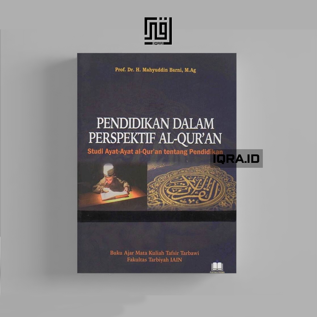 

[1738] Pendidikan Dalam Perspektif Al-Quran - Mahyuddin Barni