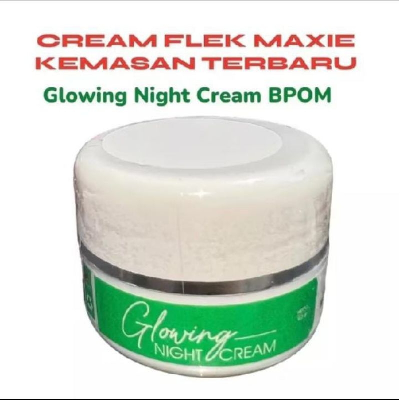 CREAM FLEK MAXIE GLOW// CREAM FLEK BPOM //GLOWING NIGHT CREM MAXIE