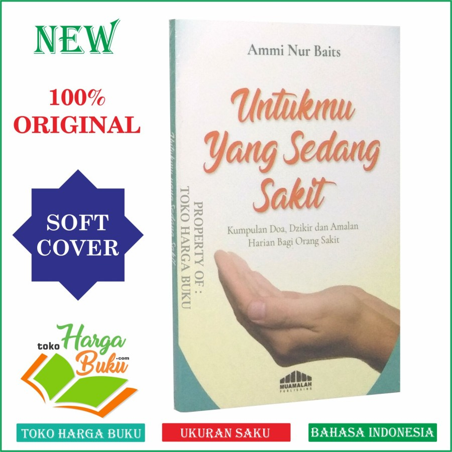 Foto Untukmu Yang Sedang Sakit Kumpulan Doa Dzikir dan Amalan Harian Bagi Orang Sakit - Muamalah Publishing