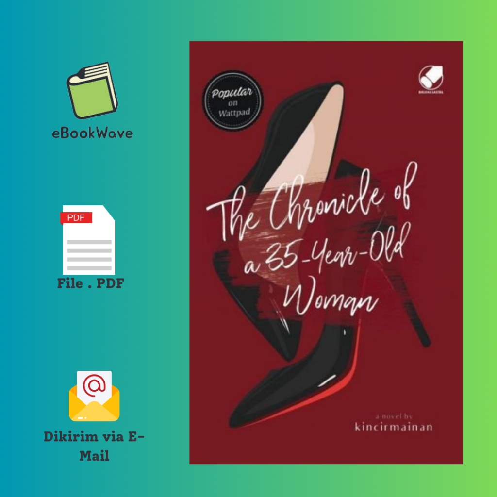 

The Chronicle of a 35-year-old Woman by KincirMainan Book BEST SELLER (Bahasa Indonesia)
