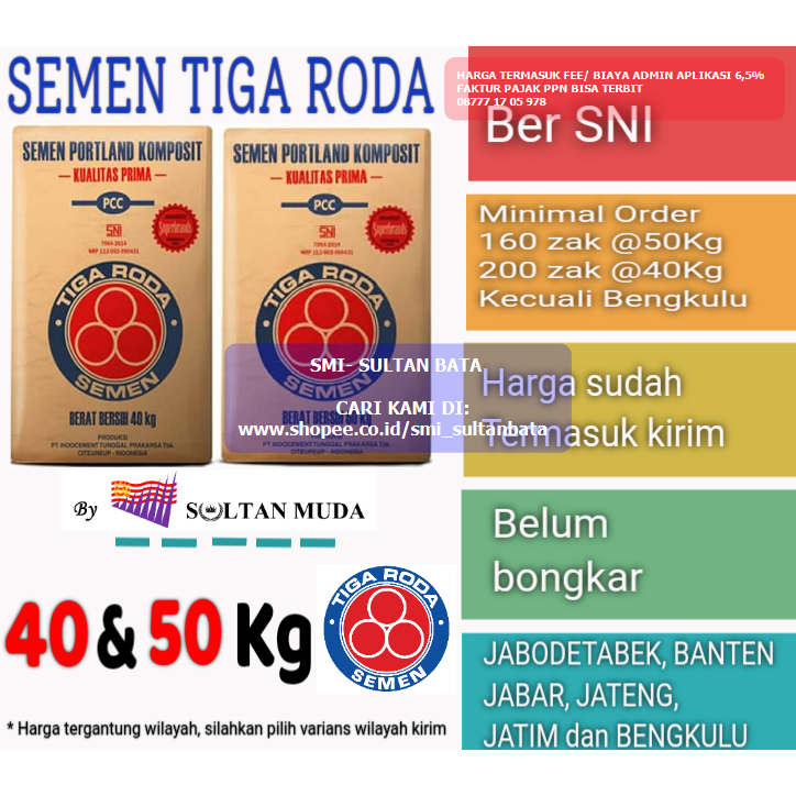 SEMEN TIGA RODA 50KG (MINIMAL ORDER 160 ZAK) - BELUM BONGKAR - KHUSUS PROJECT / PROYEK WILAYAH BANTE