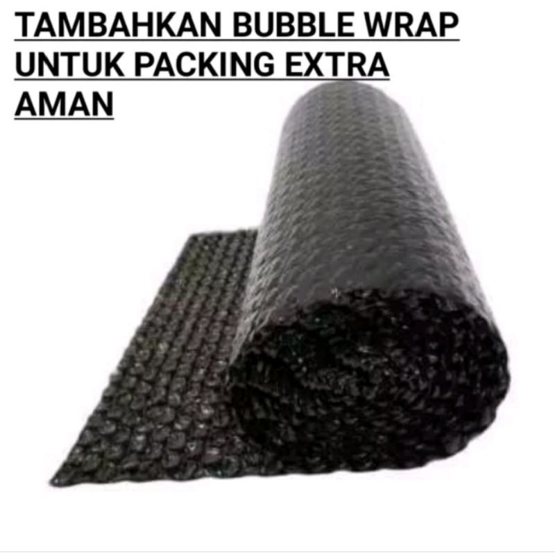 

Bubble Wrap Tambahan