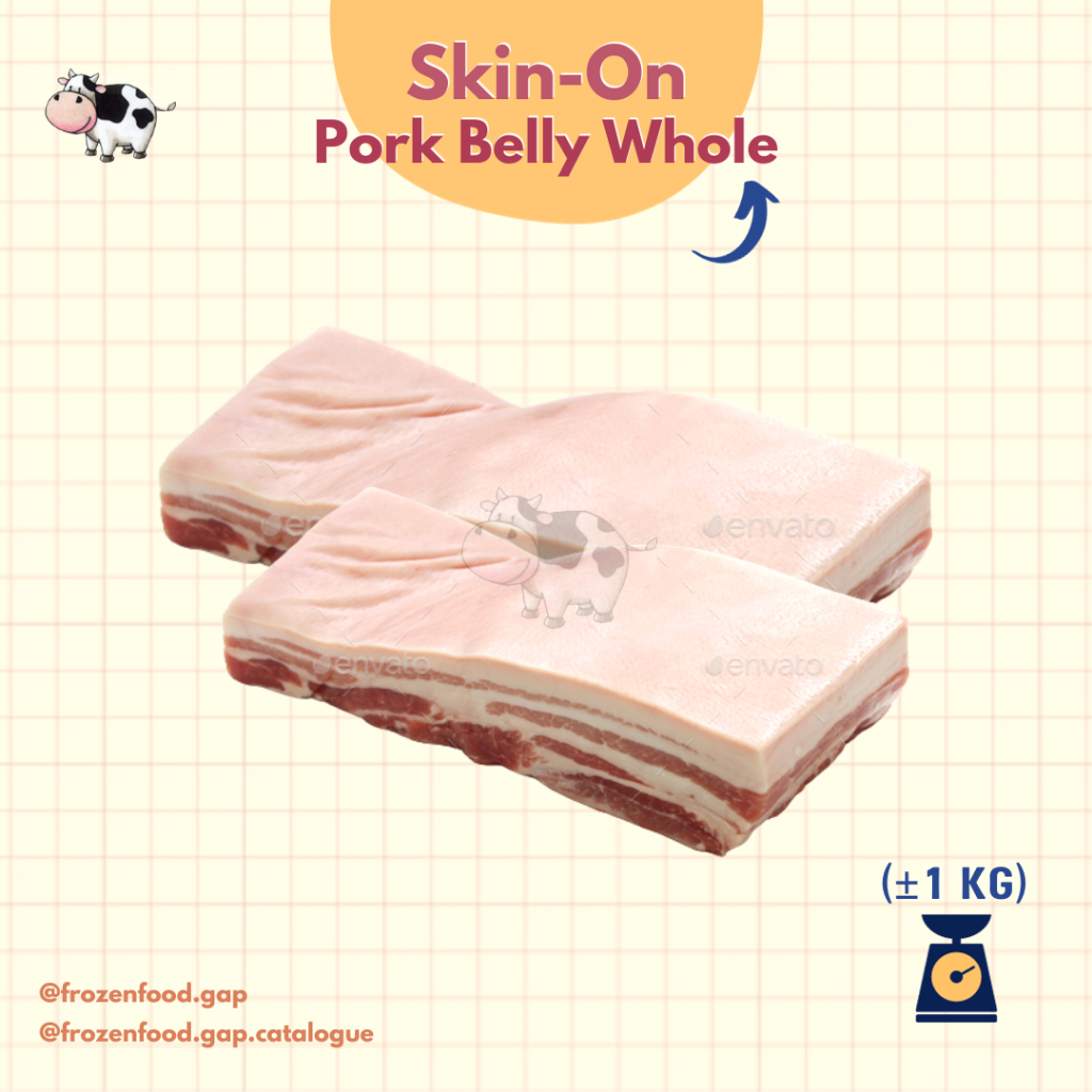 

PORK BELLY WHOLE ON SKIN | SAMCAN BAK | FROZENFOODGAP