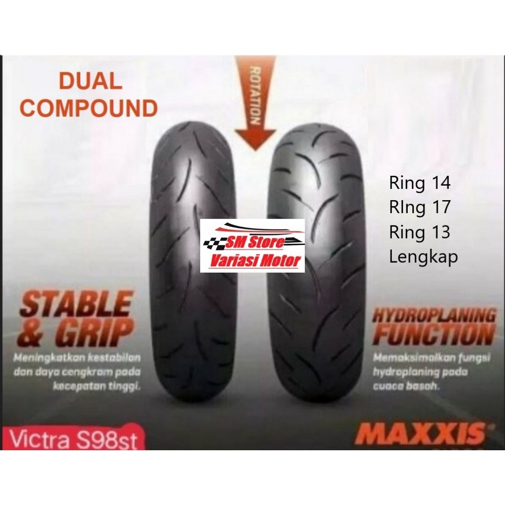 cod Ban Tubles Maxxis VICTRA S98ST Dual compound ring 13 ring 14 rin 17 ring 15 80/80 90/80 100/80 1