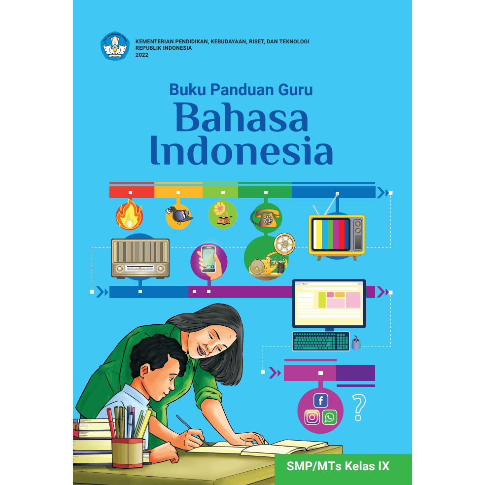 

BAHASA INDONESIAN KLES IX BUKU SISWA