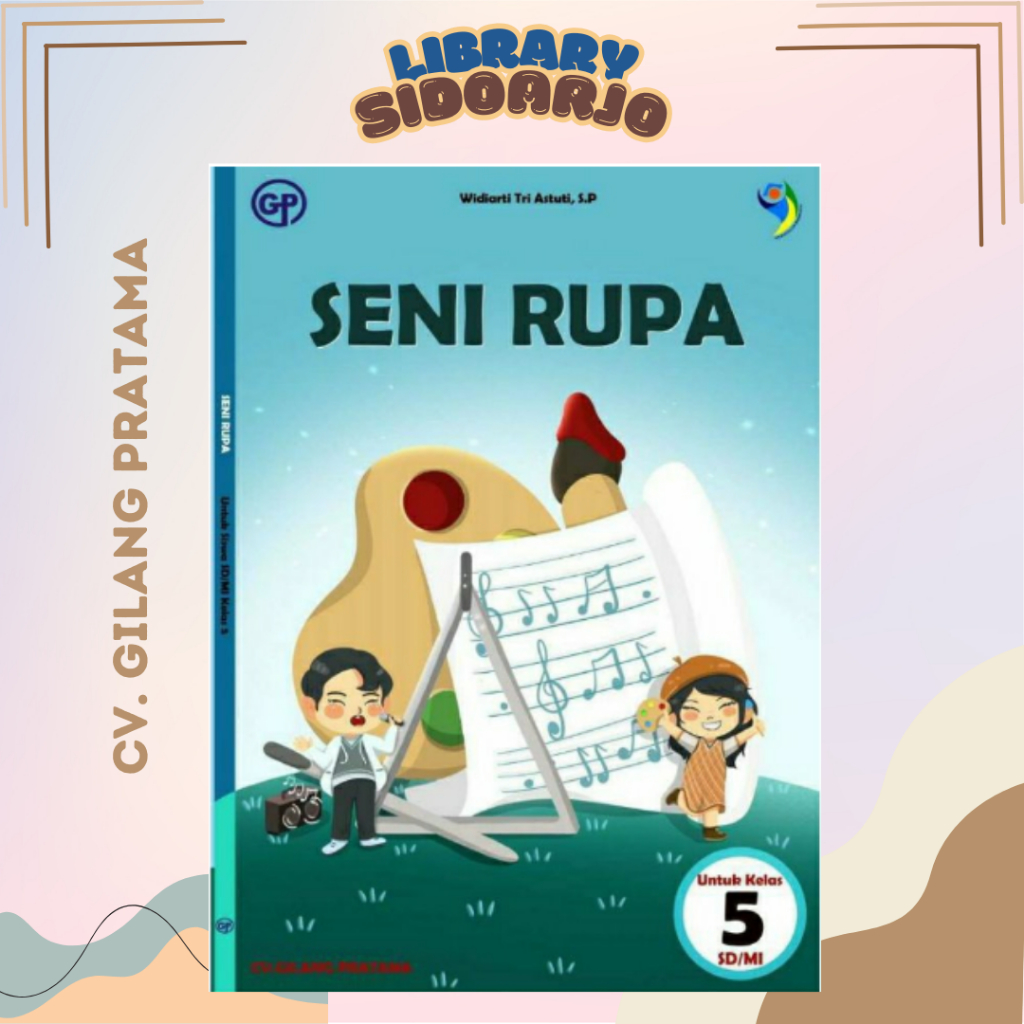 

Buku Paket Seni Rupa Kelas 5 SD/MI GILANG PRATAMA Kurikulum Merdeka