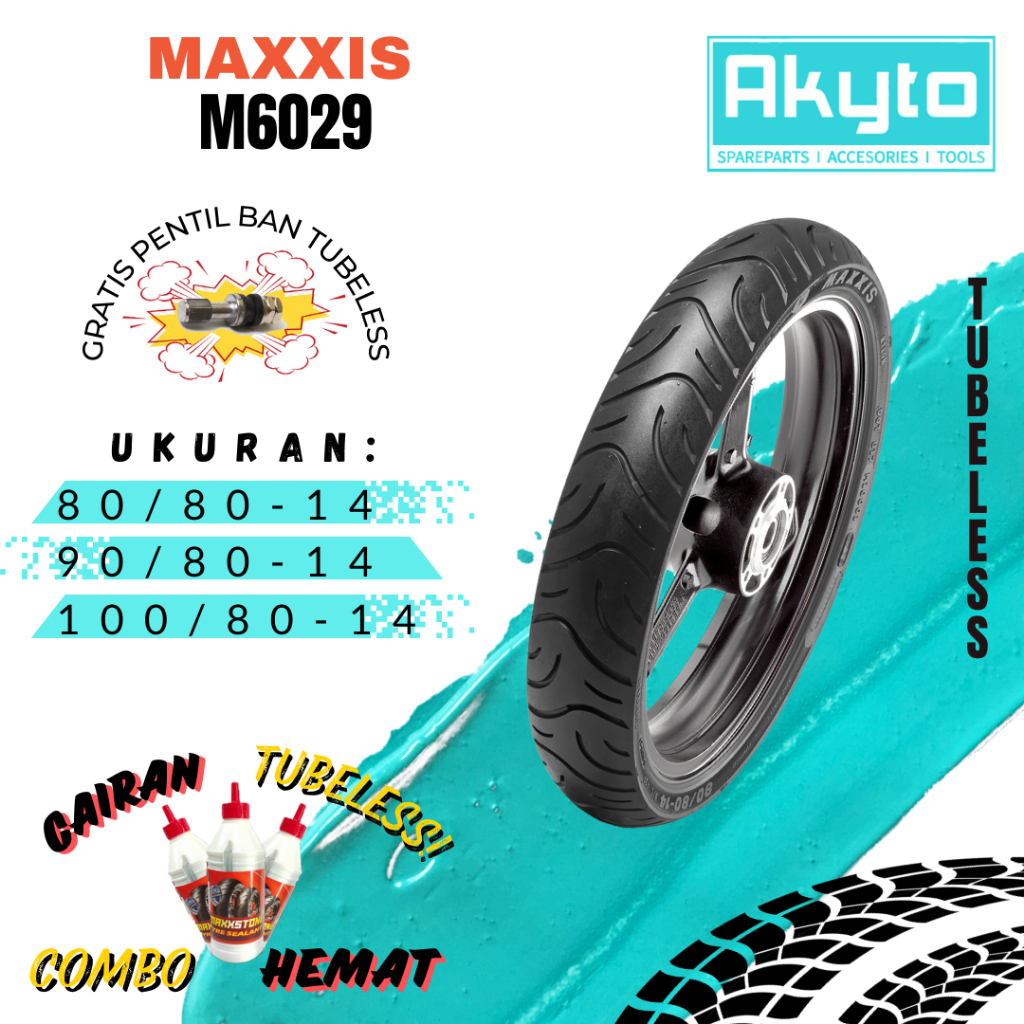 BAN MAXXIS M6029 / M6029W TUBELESS BAN MOTOR RING 14 FREE PENTIL / BAN R14 (80-80-14 , 90/80-14 , 10